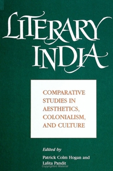 Paperback Literary India: Comparative Studies in Aesthetics, Colonialism, and Culture Book