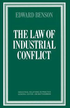 Paperback The Law of Industrial Conflict Book