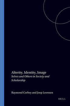 Paperback Alterity, Identity, Image: Selves and Others in Society and Scholarship Book