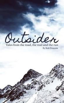 Paperback Outsider: Tales from the road, the trail and the run Book