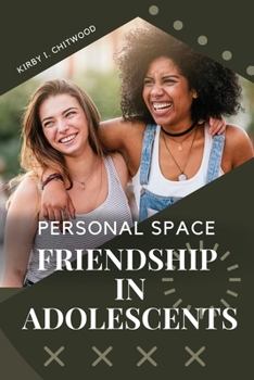 Paperback Personal Space, Friendship in Adolescents Book