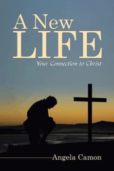 Paperback A New Life: Your Connection to Christ Book