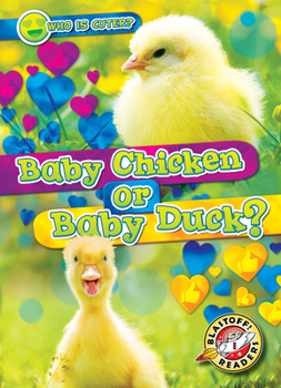 Library Binding Baby Chicken or Baby Duck? Book