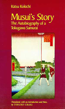 Paperback Musui's Story: The Autobiography of a Tokugawa Samurai Book