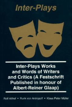 Paperback Inter Plays: Works and Words of Writers and Critics Book