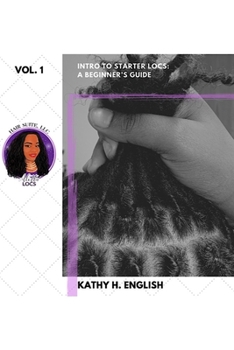 Paperback Intro to Starter Locs: A Beginner's Guide Book