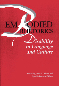 Paperback Embodied Rhetorics: Disability in Language and Culture Book