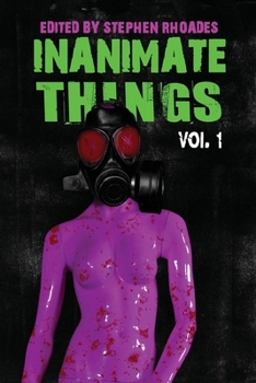Paperback Inanimate Things: Volume One Book