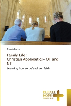 Paperback Family Life: Christian Apologetics- OT and NT Book