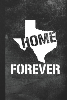 Paperback Home Forever: Blank Lined Notebook Journal Gift for Texas Lover Book