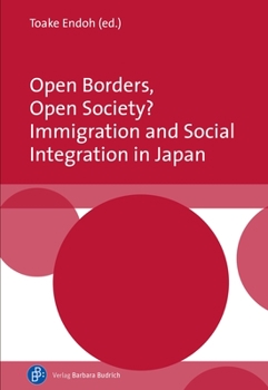 Hardcover Open Borders, Open Society? Immigration and Social Integration in Japan Book