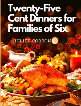 Paperback Twenty-Five Cent Dinners for Families of Six Book