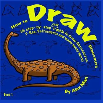Paperback How to Draw Dinosaurs Book 1 Book