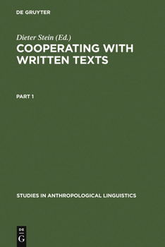 Hardcover Cooperating with Written Texts: The Pragmatics and Comprehension of Written Texts Book