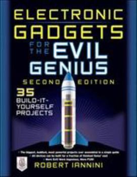 Electronic Gadgets for the Evil Genius : 28 Build-It-Yourself - Book  of the Evil Genius