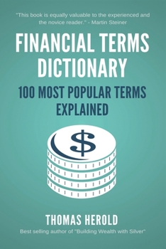 Paperback Financial Terms Dictionary - 100 Most Popular Terms Explained Book