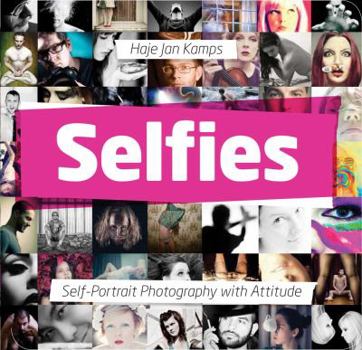 Paperback Selfies: Self-Portrait Photography with Attitude Book
