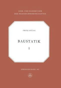 Paperback Vorlesungen Über Baustatik: Statisch Bestimmte Systeme -- Spannungsberechnung, Elastische Formänderungen -- Stabilitätsprobleme -- Seile [German] Book