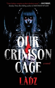 Our Crimson Cage