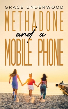 Paperback Methadone and a Mobile Phone Book