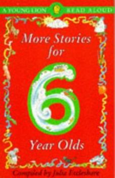 Paperback More Stories for 6 Year Olds (Young Lion Read Alouds) Book