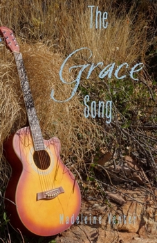 The Grace Song: A Novella