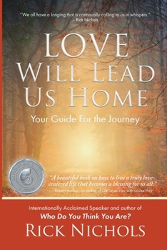 Paperback Love Will Lead Us Home: Your Guide For the Journey Book