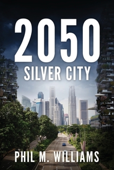 Paperback 2050: Silver City (Book 3) Book