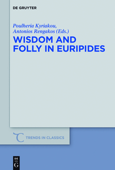 Hardcover Wisdom and Folly in Euripides Book