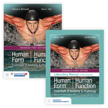 Hardcover Bundle of Human Form, Human Function: Essentials of Anatomy & Physiology + Lab Manual: Essentials of Anatomy & Physiology + Lab Manual Book