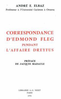 Correspondance d'Edmond Fleg Pendant l'Affaire Dreyfus