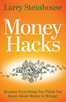 Paperback Money Hacks: Because everything you think you know about money is wrong Book