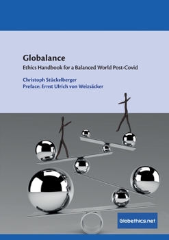 Paperback Globalance: Ethics Handbook for a Balanced World Post-Covid Book