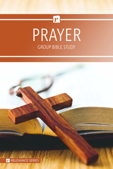 Paperback Prayer - Relevance Group Bible Study Book