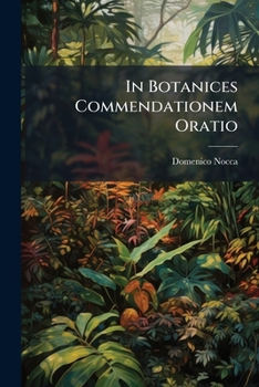 Paperback In Botanices Commendationem Oratio Book