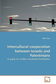Paperback Intercultural Cooperation Between Israelis and Palestinians Book