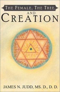 Paperback The Female, the Tree, and Creation Book