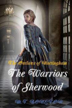 Hardcover The Outlaws of Nottingham: The Warriors of Sherwood. Book I Book