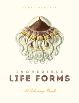 Paperback Incredible Life Forms: A Coloring Book