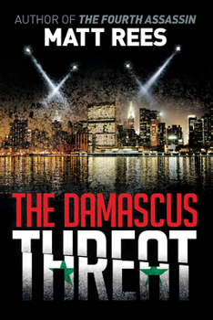 The Damascus Threat - Book #1 of the Dominic Verrazzano Thriller