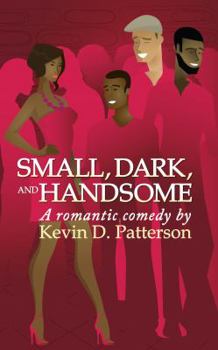 Paperback Small, Dark, and Handsome Book