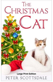 Paperback The Christmas Cat: Large Print Edition Book