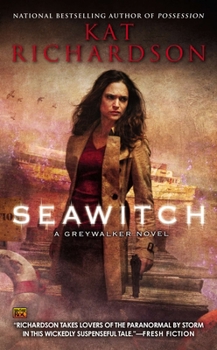 Seawitch - Book #7 of the Greywalker