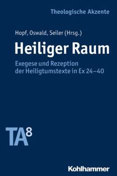 Paperback Heiliger Raum: Exegese Und Rezeption Der Heiligtumstexte in Ex 24-40 [German] Book