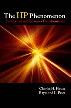 Hardcover The HP Phenomenon: Innovation and Business Transformation Book
