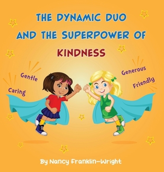 Hardcover The Dynamic Duo and The Superpower of Kindness Book