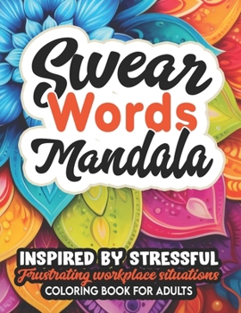 Paperback You Are Fucking Awesome: Coloring Therapy: Mandalas & Swear Words for Stress Relief Book