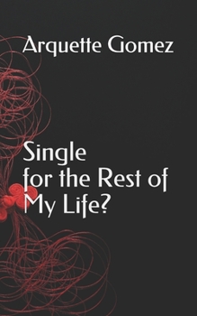 Paperback Single for the Rest of My Life? Book