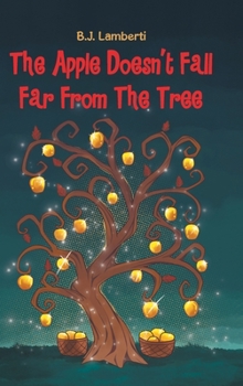 Hardcover The Apple Doesn't Fall Far From The Tree Book