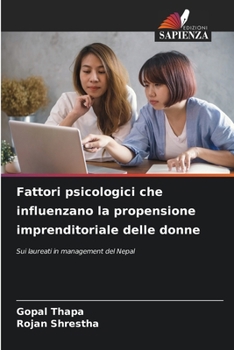 Fattori psicologici che influenzano la propensione imprenditoriale delle donne